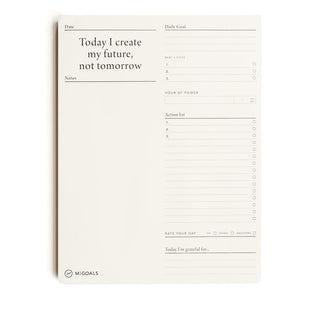 Daily Desk Pad - Today I create my future